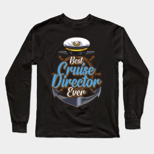 Funny Best Cruise Director Ever Boating Captain Long Sleeve T-Shirt